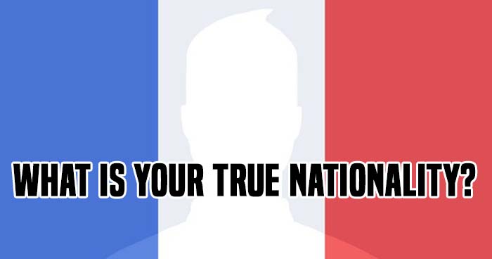 what-is-youryour-true-nationality-quiz